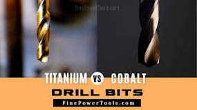 Are titanium or cobalt drill bits better?