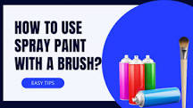 Can I brush on spray paint?