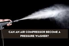 Can you make a pressure washer with an air compressor?