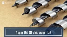 What is a ship auger bit?