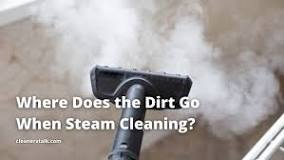 When you steam clean Where does the dirt go?