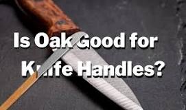 Is oak good for handles?