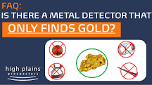Is there a metal detector that only detects gold?