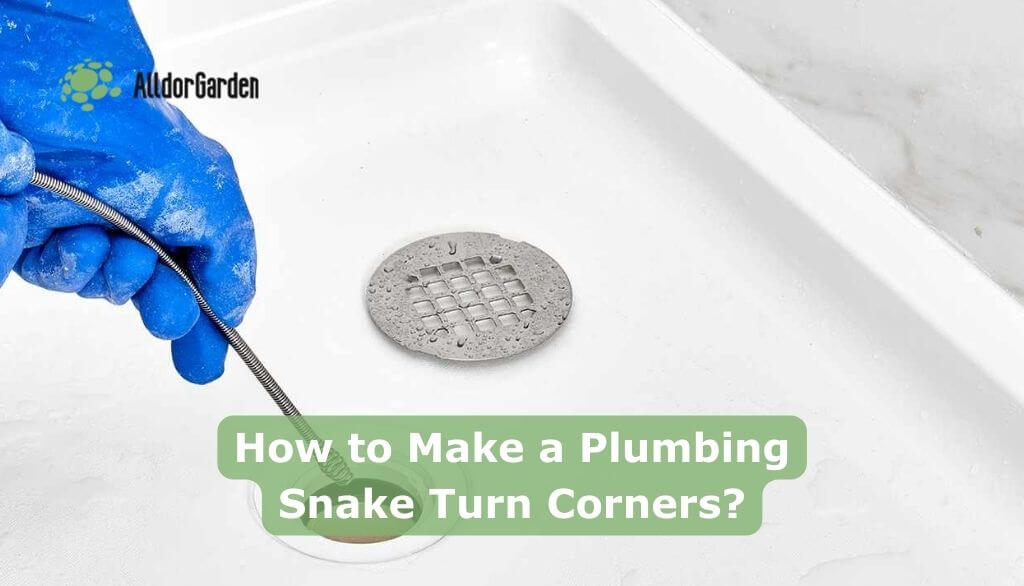 How to Make a Plumbing Snake Turn Corners